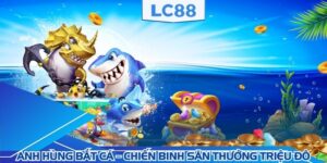 Anh Hùng Bắt Cá